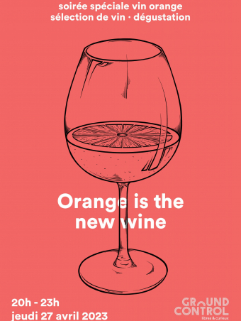 leotremaine-groundcontrol-orangeisthenewwine
